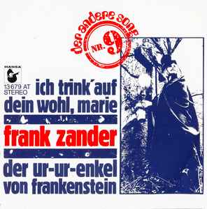 Frank Zander - Ich Trink' Auf Dein Wohl, Marie / Der Ur-Ur-Enkel Von Frankenstein