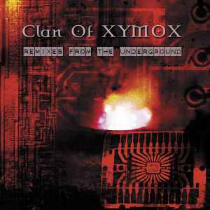 Clan Of Xymox - Remixes From The Underground album cover