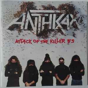 Anthrax - Attack Of The Killer B's album cover