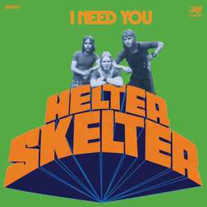 Helter Skelter (5) - I Need You album cover