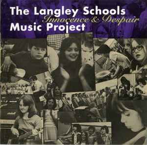 Innocence & Despair - The Langley Schools Music Project