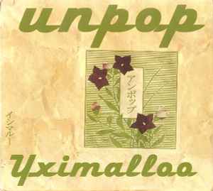 Yximalloo - Unpop アルバムカバー
