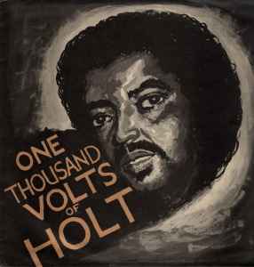 One Thousand Volts Of Holt - John Holt