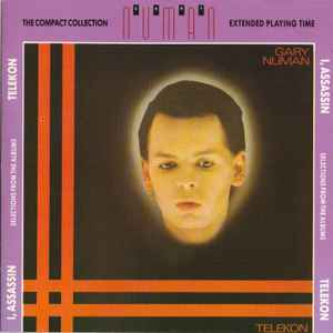 Gary Numan - Telekon • I, Assassin (Selections From The Albums)