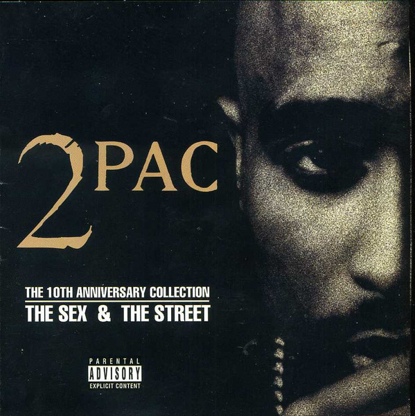 2Pac – The 10th Anniversary Collection (The Sex, The Soul & The