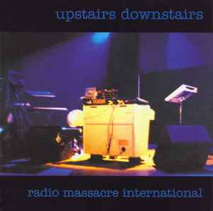 Radio Massacre International - Upstairs Downstairs album cover