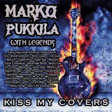 descargar álbum Marko Pukkila - Marko Pukkila with Legends Kiss My Covers