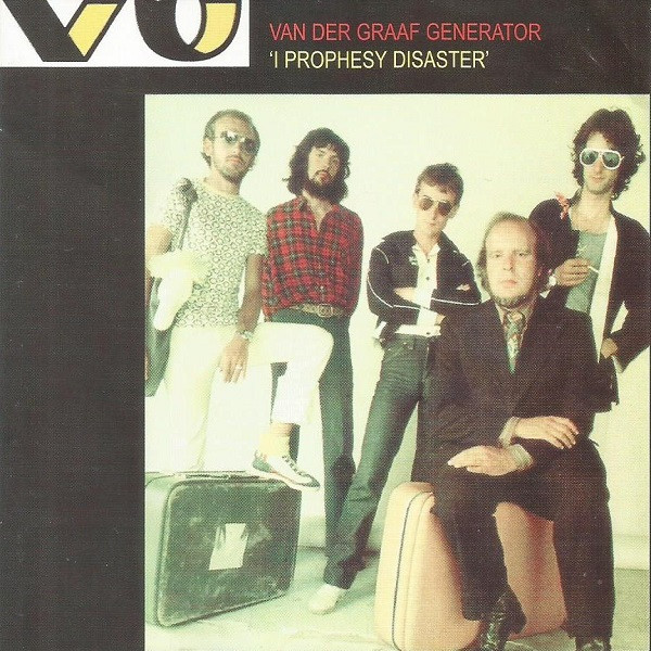 Van Der Graaf Generator – I Prophesy Disaster (1993, CD) - Discogs