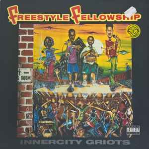 Freestyle Fellowship – Innercity Griots (1993, Vinyl) - Discogs