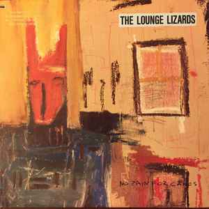 Lounge Lizards - No Pain For Cakes album cover