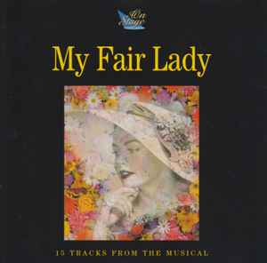 The Bloomsbury Set (2) - My Fair Lady (15 Tracks From The Musical) album cover