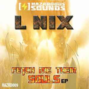 L Nix - Fetch Me Their Souls album cover