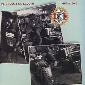 I Got A Love - Pete Rock & C.L. Smooth