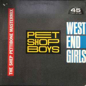 Pet Shop Boys - West End Girls (The Shep Pettibone Mastermix)