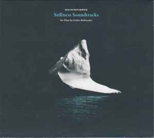Stillness Soundtracks - Machinefabriek