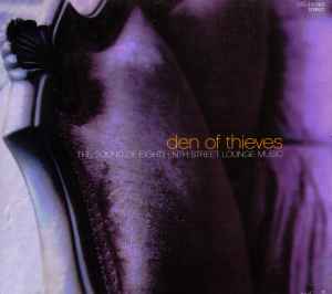 Various - Den Of Thieves - The Sound Of Eighteenth Street Lounge Music
