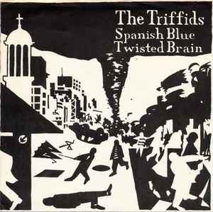 The Triffids - Spanish Blue
