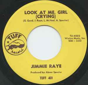 Jimmie Raye - Look At Me Girl (Crying) / I Tried album cover