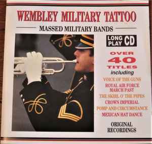 Massed Military Bands - Wembley Military Tattoo album cover