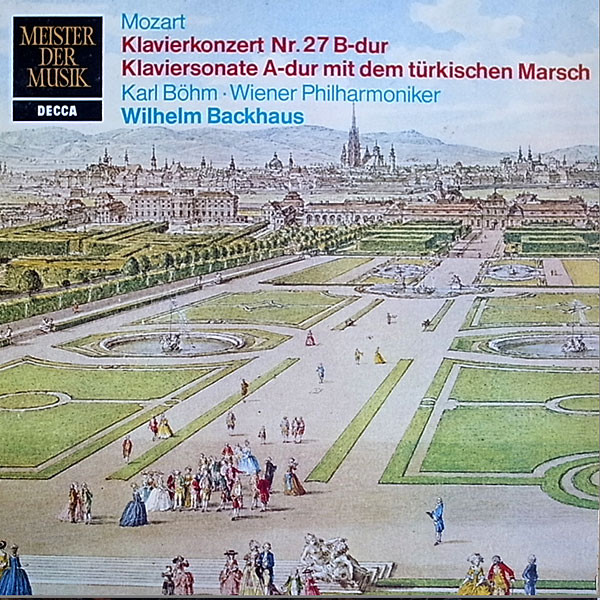 Mozart - Wilhelm Backhaus With The Vienna Philharmonic Orchestra Conducted  By Karl Böhm - Piano Concerto No. 27 In B Flat Major (K.595)/ Sonata No. 11  In A Major (K.331) | Releases | Discogs