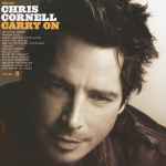 Carry On / Chris Cornell