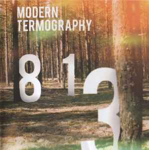 813 (2) - Modern Termography album cover