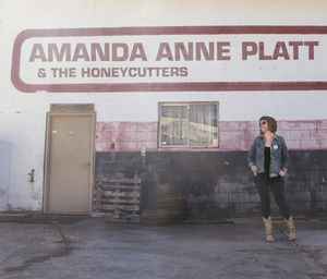 Amanda Anne Platt - Amanda Anne Platt & The Honeycutters