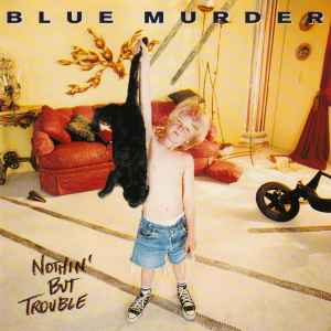 Nothin' But Trouble - Blue Murder
