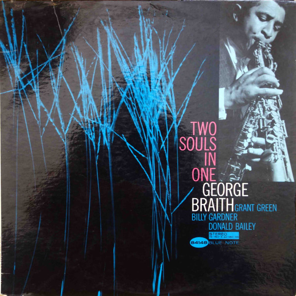 George Braith – Two Souls In One (1963, Vinyl) - Discogs