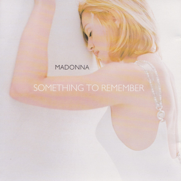 Madonna – Something To Remember (CD) - Discogs
