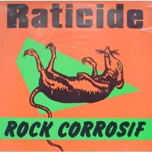 Raticide - Rock Corrosif