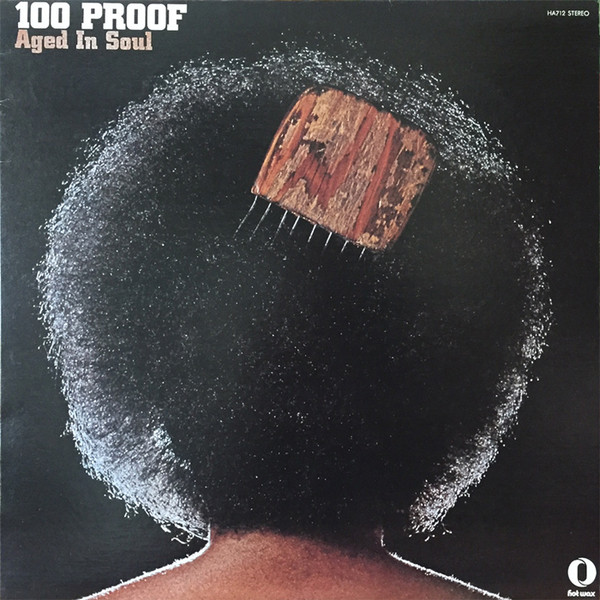 100 Proof Aged In Soul - 100 Proof | Releases | Discogs