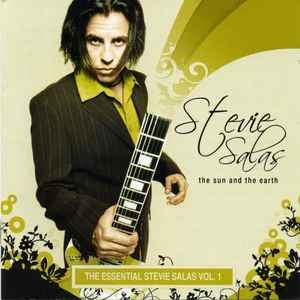 Stevie Salas - The Sun And The Earth "The Essential Stevie Salas" Vol. 1 album cover