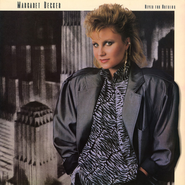 Margaret Becker – Never For Nothing (1987, Vinyl) - Discogs