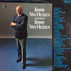 Jimmy Van Heusen – Jimmy Van Heusen Plays Jimmy Van Heusen (1966, Vinyl) -  Discogs