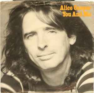 Alice Cooper (2) - You And Me / It's Hot Tonight