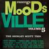 Shirley Scott Trio - Moodsville Volume 5