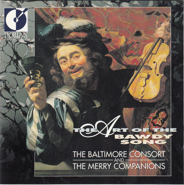 Album herunterladen The Baltimore Consort And The Merry Companions - The Art Of The Bawdy Song