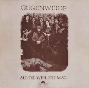 Ougenweide - All Die Weil Ich Mag album cover