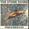 The Stone Roses - Fools Gold 9.53