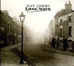 Jeff Lynne - Long Wave | Releases | Discogs