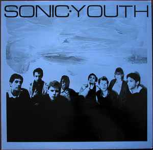 Sonic Youth – Sonic Youth (1984, Vinyl) - Discogs