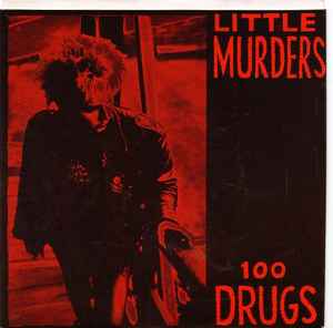 Little Murders - 100 Drugs