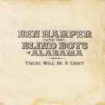 Ben Harper And The Blind Boys Of Alabama - There Will Be A Light