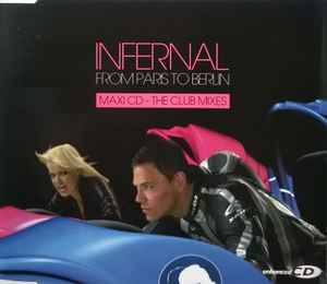 Infernal - From Paris To Berlin - The Club Mixes