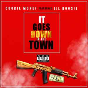 Cookie Money - It Goes Down In The Town album cover