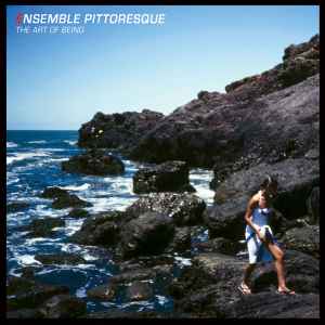 Ensemble Pittoresque - The Art Of Being