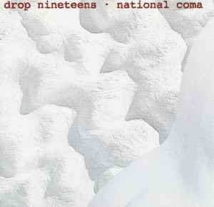 Drop Nineteens – National Coma (1993, CD) - Discogs