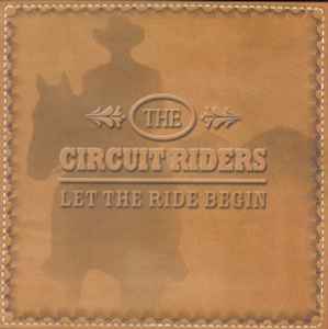 The Circuit Riders (2) - Let The Ride Begin album cover