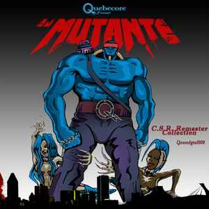 DJ Mutante - C.S.R. Remaster Collection album cover